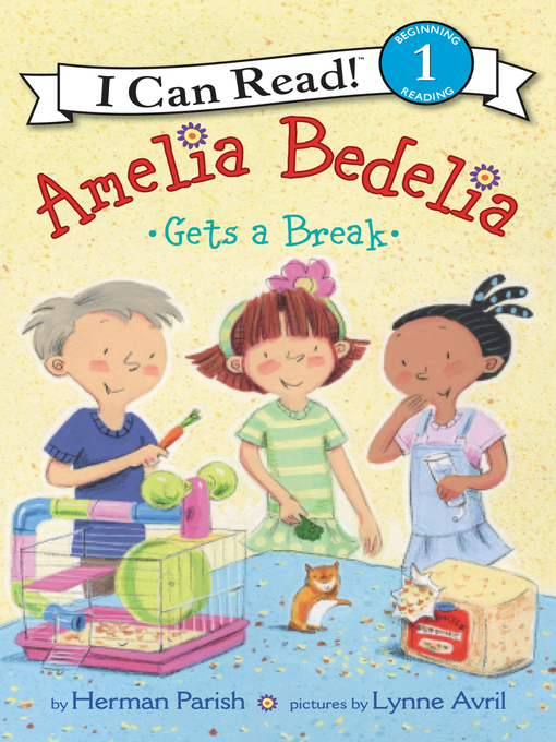 Title details for Amelia Bedelia Gets a Break by Herman Parish - Available